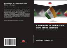 Capa do livro de L'évolution de l'éducation dans l'Inde coloniale 