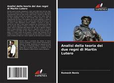 Analisi della teoria dei due regni di Martin Lutero kitap kapağı