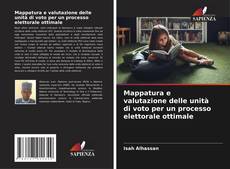 Buchcover von Mappatura e valutazione delle unità di voto per un processo elettorale ottimale