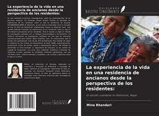 Couverture de La experiencia de la vida en una residencia de ancianos desde la perspectiva de los residentes: