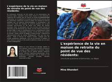 Capa do livro de L'expérience de la vie en maison de retraite du point de vue des résidents: 