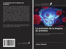 Couverture de La precisión de la biopsia de próstata