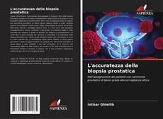 L'accuratezza della biopsia prostatica kitap kapağı