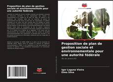 Capa do livro de Proposition de plan de gestion sociale et environnementale pour une autorité fédérale 