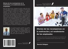 Couverture de Efectos de las recompensas en la motivación y el rendimiento de los empleados