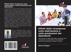 Effetti delle ricompense sulla motivazione e sulle prestazioni dei dipendenti kitap kapağı