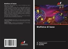 Bookcover of Biofisica di base