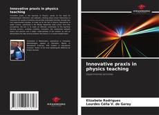 Buchcover von Innovative praxis in physics teaching