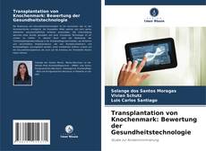 Capa do livro de Transplantation von Knochenmark: Bewertung der Gesundheitstechnologie 