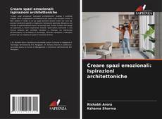 Buchcover von Creare spazi emozionali: Ispirazioni architettoniche