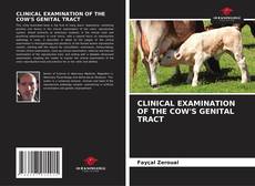 Buchcover von CLINICAL EXAMINATION OF THE COW'S GENITAL TRACT