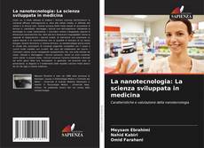 Capa do livro de La nanotecnologia: La scienza sviluppata in medicina 