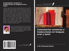Buchcover von Comentarios coránicos y traducciones en lenguas arwi y tamil