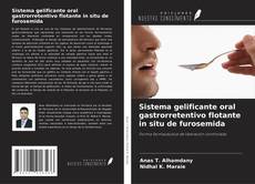 Couverture de Sistema gelificante oral gastrorretentivo flotante in situ de furosemida