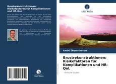 Buchcover von Brustrekonstruktionen: Risikofaktoren für Komplikationen und HR-QoL