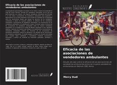 Couverture de Eficacia de las asociaciones de vendedores ambulantes