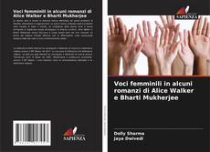 Borítókép a  Voci femminili in alcuni romanzi di Alice Walker e Bharti Mukherjee - hoz