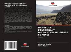 Capa do livro de MANUEL DE L'ENSEIGNANT D'ÉDUCATION RELIGIEUSE 6E ANNÉE 