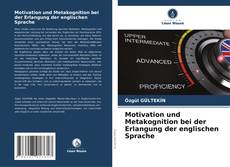 Capa do livro de Motivation und Metakognition bei der Erlangung der englischen Sprache 