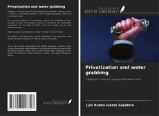 Couverture de Privatization and water grabbing