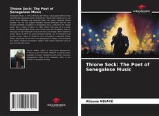 Couverture de Thione Seck: The Poet of Senegalese Music