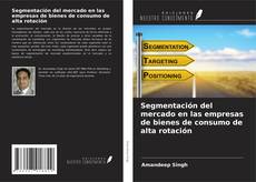 Couverture de Segmentación del mercado en las empresas de bienes de consumo de alta rotación