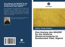 Buchcover von Eine Analyse des NEAZDP für die ländliche Wasserversorgung im Bundesstaat Yobe, Nigeria