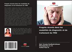 Capa do livro de Progrès récents dans les modalités de diagnostic et de traitement du TMD 