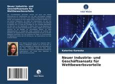 Borítókép a  Neuer Industrie- und Geschäftsansatz für Wettbewerbsvorteile - hoz