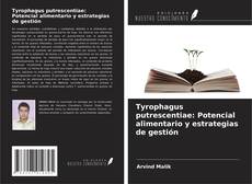 Couverture de Tyrophagus putrescentiae: Potencial alimentario y estrategias de gestión