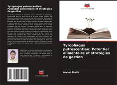 Capa do livro de Tyrophagus putrescentiae: Potentiel alimentaire et stratégies de gestion 