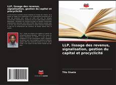 Capa do livro de LLP, lissage des revenus, signalisation, gestion du capital et procyclicité 