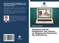 Capa do livro de Verbesserung der Fähigkeiten von Lehrern im Umgang mit Elementen des Historismus 