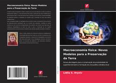 Couverture de Macroeconomia física: Novos Modelos para a Preservação da Terra