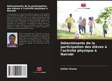 Déterminants de la participation des élèves à l'activité physique à Nairobi kitap kapağı