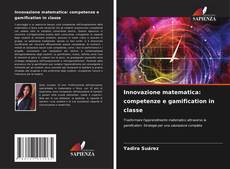 Innovazione matematica: competenze e gamification in classe kitap kapağı