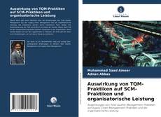 Buchcover von Auswirkung von TQM-Praktiken auf SCM-Praktiken und organisatorische Leistung