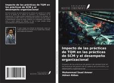 Buchcover von Impacto de las prácticas de TQM en las prácticas de SCM y el desempeño organizacional