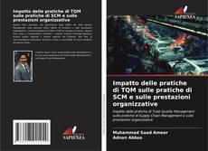 Buchcover von Impatto delle pratiche di TQM sulle pratiche di SCM e sulle prestazioni organizzative