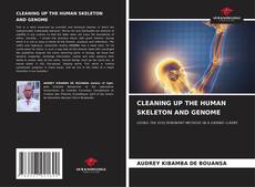 Copertina di CLEANING UP THE HUMAN SKELETON AND GENOME