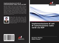 Implementazione di reti di comunicazione radio verdi via ROF kitap kapağı