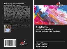 Peculiarità dell'eritropoiesi embrionale del maiale kitap kapağı