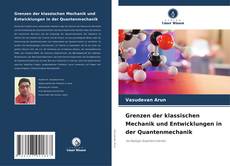 Buchcover von Grenzen der klassischen Mechanik und Entwicklungen in der Quantenmechanik