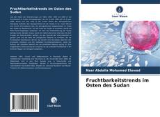 Borítókép a  Fruchtbarkeitstrends im Osten des Sudan - hoz