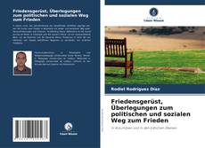 Capa do livro de Friedensgerüst, Überlegungen zum politischen und sozialen Weg zum Frieden 