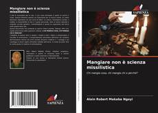 Capa do livro de Mangiare non è scienza missilistica 