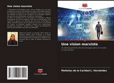 Capa do livro de Une vision marxiste 