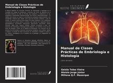 Couverture de Manual de Clases Prácticas de Embriología e Histología