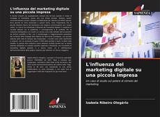 L'influenza del marketing digitale su una piccola impresa kitap kapağı