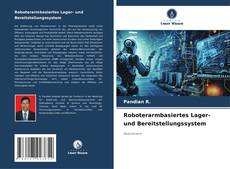 Buchcover von Roboterarmbasiertes Lager- und Bereitstellungssystem